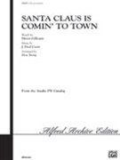 Santa Claus Is Comin' To Town by Coots J Fred - Besig Don - for SATB