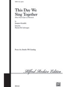 This Day We Sing Together by Arcadelt Jacques - Liebergen Patrick M - for SAB a cappella