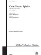 Cum Sancto Spiritu by Lotti Antonio - Liebergen Patrick M - for SAB
