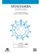Siyahamba by - Moore Donald - for 3-Part Mixed