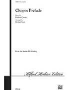 Chopin Prelude by Chopin Frederic - Scott Michael - for SATB
