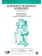 Scrooge Scrooge Scrooge by Donnelly and Strid - Strid George - for 2-Part