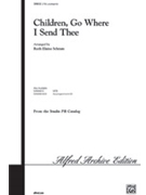 Children Go Where I Send Thee by Spiritual - Schram Ruth Elaine - for 2-Part
