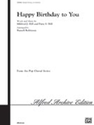Happy Birthday To You by - Robinson Russell L - for SATB