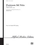 Duermete Mi Nino by Spanish Lullaby - Scott Michael - for 2-Part