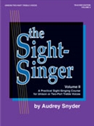 Sight-singer Volume 2 by Snyder Audrey for Teacher Book (Unis/2 Part Treble)