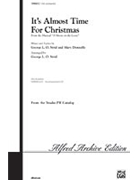 It's Almost Time For Christmas by Donnelly and Strid - Strid George - for 2-Part