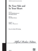 By Your Side And In Your Heart by Schram Ruth Elaine for 3-Part Mixed
