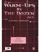 Warm-ups By The Dozen by Robinson Russell for SATB Warm- (Set 1)