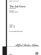Ash Grove by Welsh Folk Song - Schram Ruth Elaine - for 3-Part Mixed