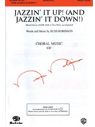 Jazzin' It Up by Robinson Russell for SATB