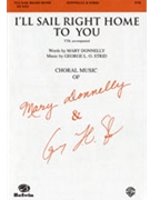 I'll Sail Right Home To You by Strid George L O for TTB