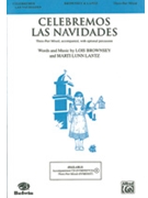 Celebremos Las Navidades by Brownsey Lois - Lantz Marti - for 3-Part Mixed