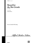 Bound For The Rio Grand by - Rentz Earlene - for TB Secular