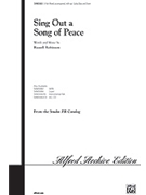 Sing Out A Song Of Peace by Robinson Russell for 3-Part Mixed