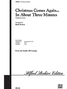 Christmas Comes Again In About 3 Minutes by - Weston Mark - for 3-Part Mixed