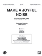 Make A Joyful Noise by Shaw Kirfor Instrumental Parts