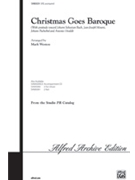 Christmas Goes Baroque by Bach Johann Sebastian - Weston Mark - for SATB