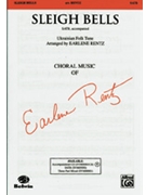Sleigh Bells by - Rentz Earlene - for SATB