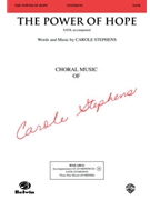 Power Of Hope by Stephens Carole for SATB