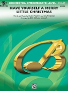Have Yourself a Merry Little Christmas by Martin and Blane - Cerulli Bob - for Conductor