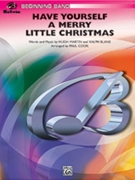 Have Yourself A Merry Little Christmas by Martin and Blane - Cook Paul - for Concert Band
