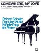 Somewhere My Love (Lara's Theme from Dr. Zhivago) by Jarre Maurice - Schultz Robert - for Piano