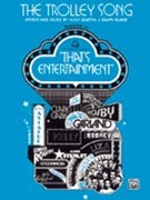 The Trolley Song (from Meet Me in St. Louis) by Lyrics by Hugh Marti for Piano/Vocal