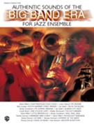 Authentic Sounds of the Big Band Era for Conductor / Piano