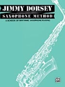 Jimmy Dorsey Saxophone Method (Tenor Saxophone) by Jimmy Dorsey / ed for Saxophone