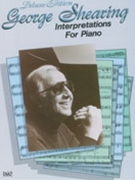 Interpretations For Piano - deluxe Ed. by Shearing George George Shearing for Keyboard