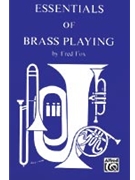 Essentials Of Brass Playing by Fox Fred for Brass Text