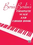 Complete Scale and Chord Book by Berlin Boris for Piano
