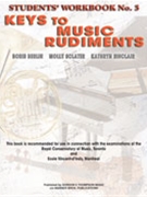 Keys To Music Rudiments Book 3 by Berlin Boris for Workbook