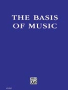 The Basis of Music by Horwood Frederick J for Book