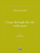 I Leap Through the Sky with Stars by Louie Alexina for Piano