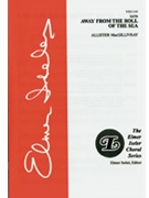 Away From The Roll Of The Sea by MacGillivray Allister - O'Donnell John - for SATB