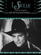 I Swear by Montgomery John Michael John Michael Montgom for PVG