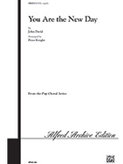 You Are the New Day by David John - Peter Knight - for SATB a cappella