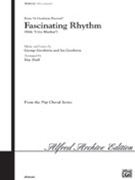 Fascinating Rhythm by Gershwin George - Huff Mac - for SATB and Piano