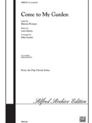 Come To My Garden by Norman and Simon - Leavitt John - for SSA