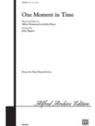 One Moment In Time by Hammond and Bettis - Higgins J - for SATB