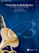 From Sea To Shining Sea by Ward Samuel A - Whitney Maurice - for Concert Band