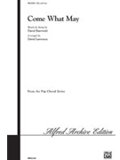 Come What May by for Choir