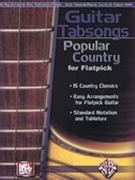 Guitar Tabsongs: Popular Country... by Silverman Jerry for Guitar Collection (...for Flatpick)