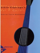 Steve Erquiaga's Arrangements for 2 Guitars: Sicilienne [2 Guitars] by Faure Gabriel - Steve Erquiaga - for Parts