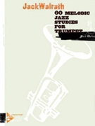 20 Melodic Jazz Studies For Trumpet by Walrath Jack for Trumpet