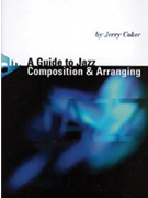 A Guide to Jazz Composition & Arranging by for Book