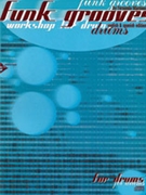 Funk Grooves: Workshop for Drums [Drum Set] by for Book and CD