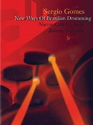New Ways of Brazilian Drumming [Drum Set] by for Book and CD